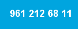 961 212 68 11 961 212 68 11